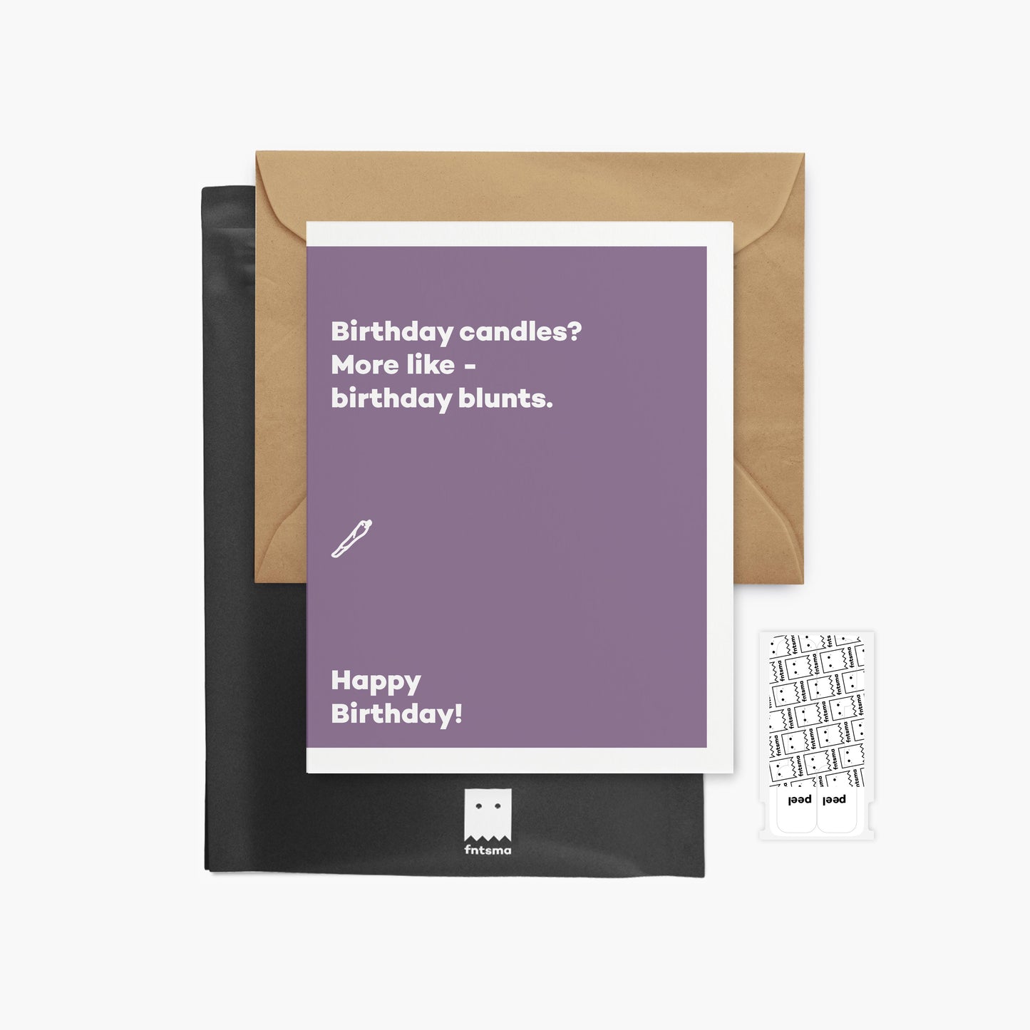 Birthday candles? More like - birthday blunts. - Birthday card