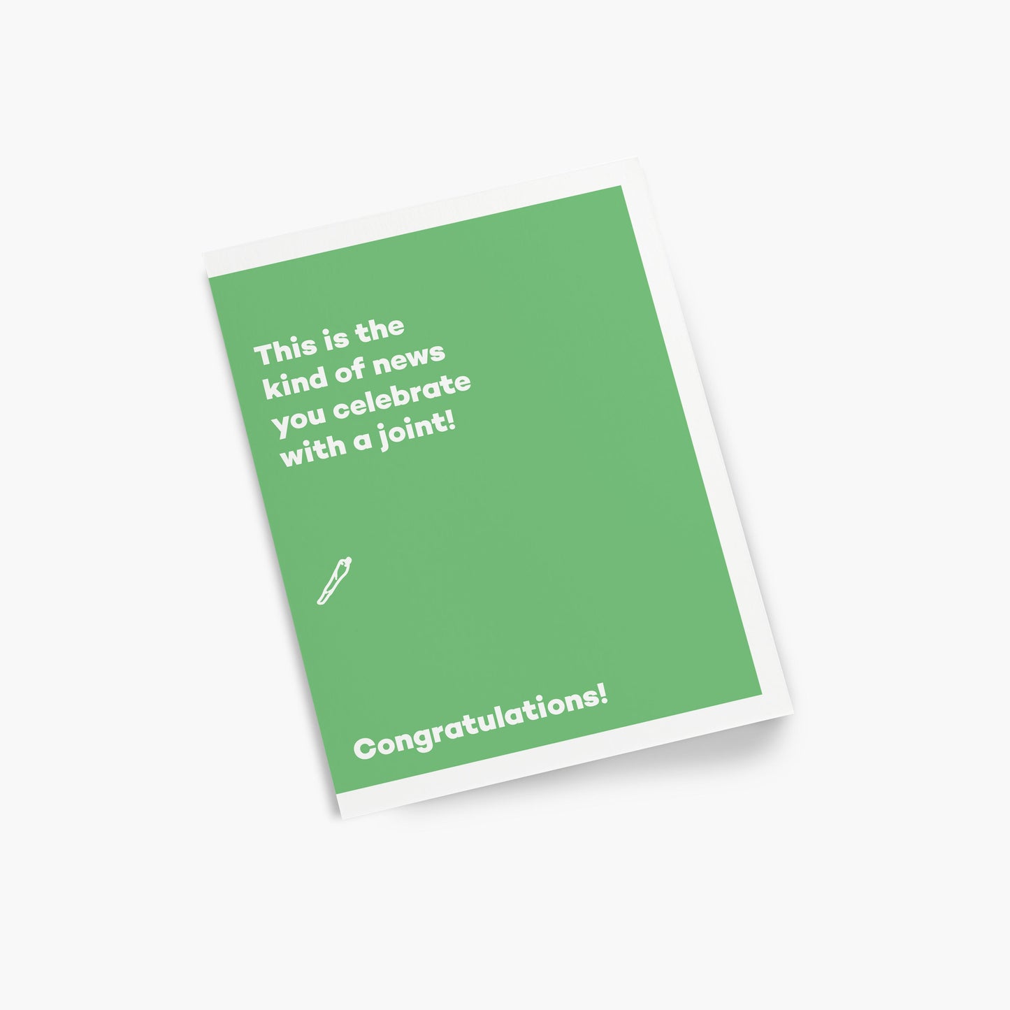 This is the kind of news you celebrate with a joint! - Congratulations greeting card