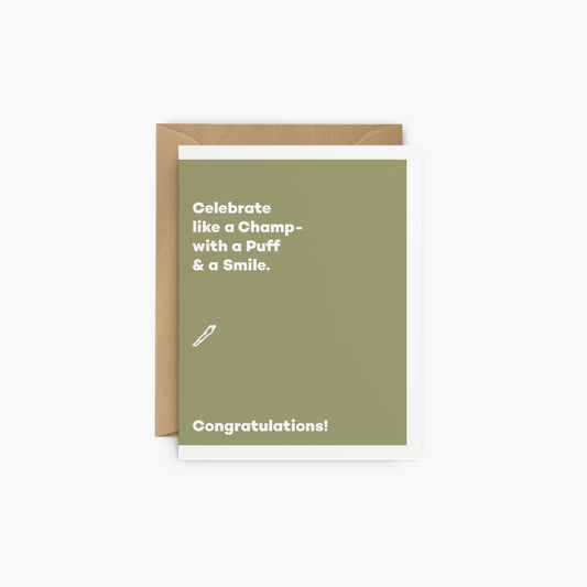 Celebrate like a Champ- with a Puff & a Smile. - Congratulations greeting card