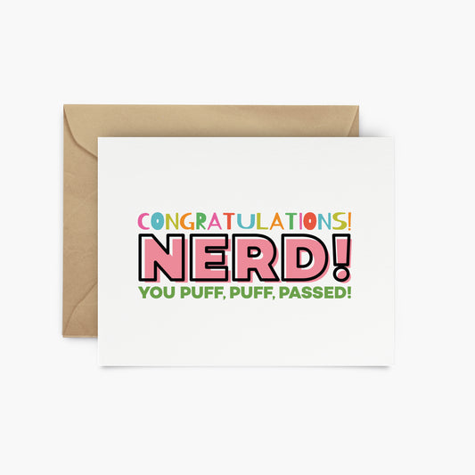 Congratulations! NERD! You Puff Puff Passed!