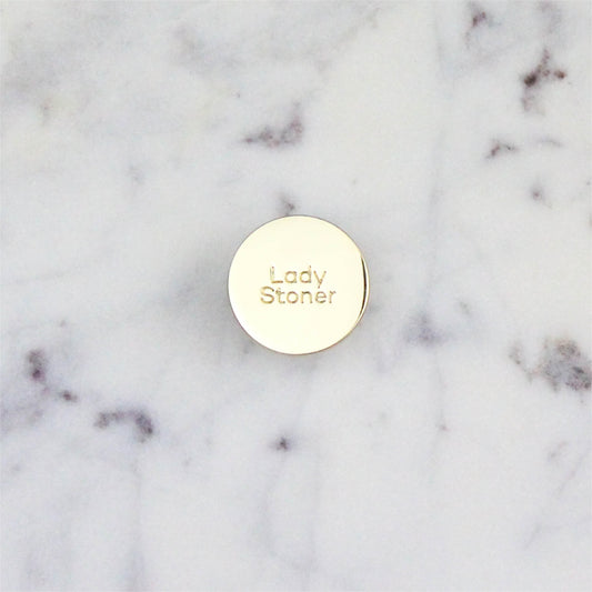 Lady Stoner gold enamel pin button