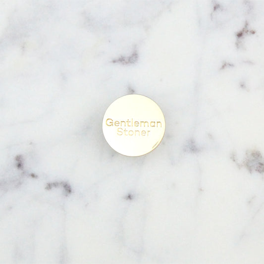 Gentleman Stoner Button - Enamel Pin