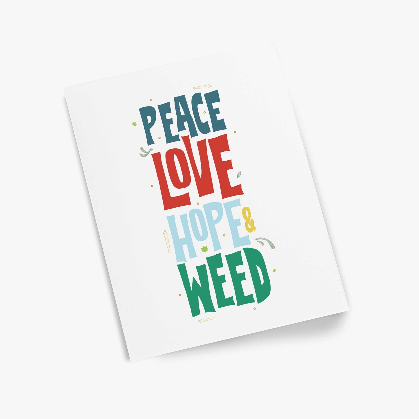 Peace, Love, Hope & Weed